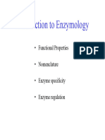 Introduction To Enzymology: - Functional Properties - Nomenclature - Enzyme Specificity - Enzyme Regulation