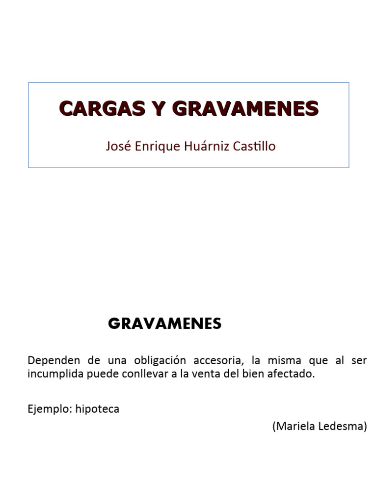 Exposicion Cargas Gravamenes PDF Ley de hipotecas Propiedad