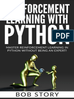 Reinforcement Learning With Python - Master Reinforcemearning in Python Without Being An Expert - Bob Story (Bob Story) (Z-Library)