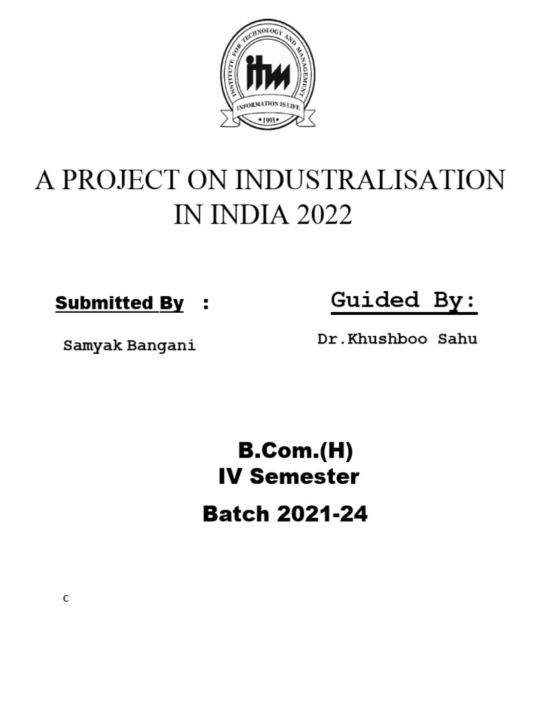 A PROJECT REPORT ON INDUSTRIALISATION IN INDIA 2022 Samyak PDF