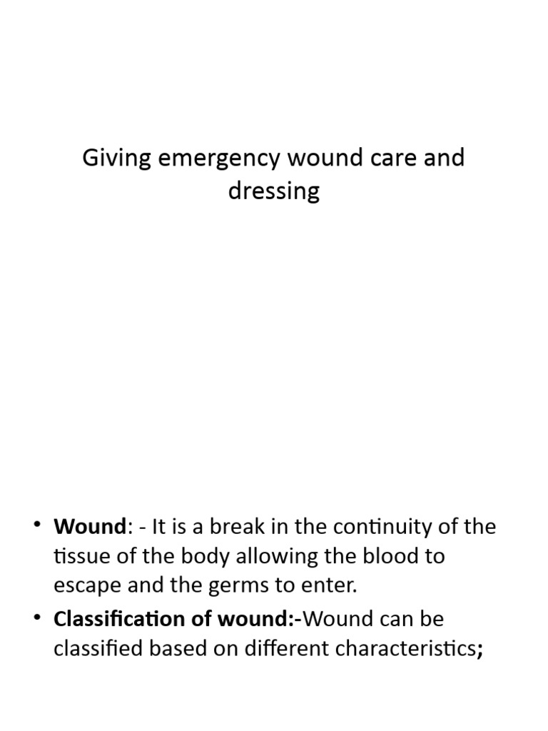 Giving Emergency Wound Care and Dressing | PDF | Wound | Medical ...