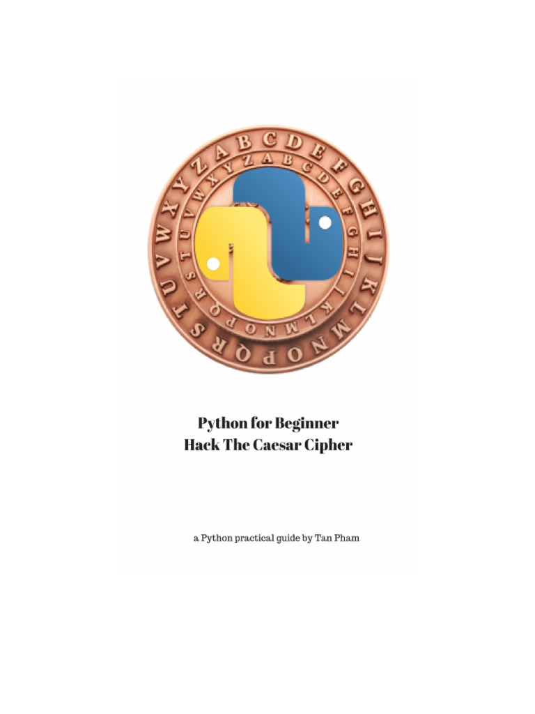 Pythonfor Beginner Hack The Caesar Cipher | PDF | Encryption | Control Flow