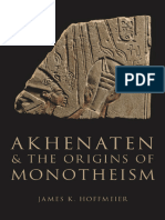 Akhenaten and The Origins of Monotheism - James K Hoffmeier