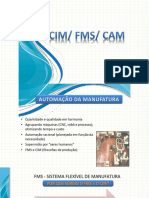 Manufatura Assistida Por Computador - Aula 01a - Automação Da Manufatura - CIM-FMS-CAM
