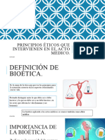 Principios Éticos Que Intervienen en El Acto Médico