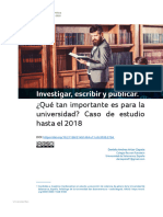 Investigar, Escribir y Publicar.: ¿Qué Tan Importante Es para La Universidad? Caso de Estudio Hasta El 2018