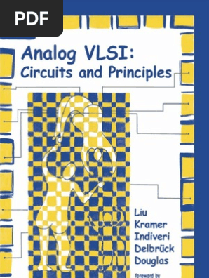 Analog VLSI - Circuits and Principles (Shih-Chii Liu, Jorg Kramer