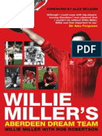 Willie Miller's Aberdeen Dream Team by Willie Miller With Rob Robertson