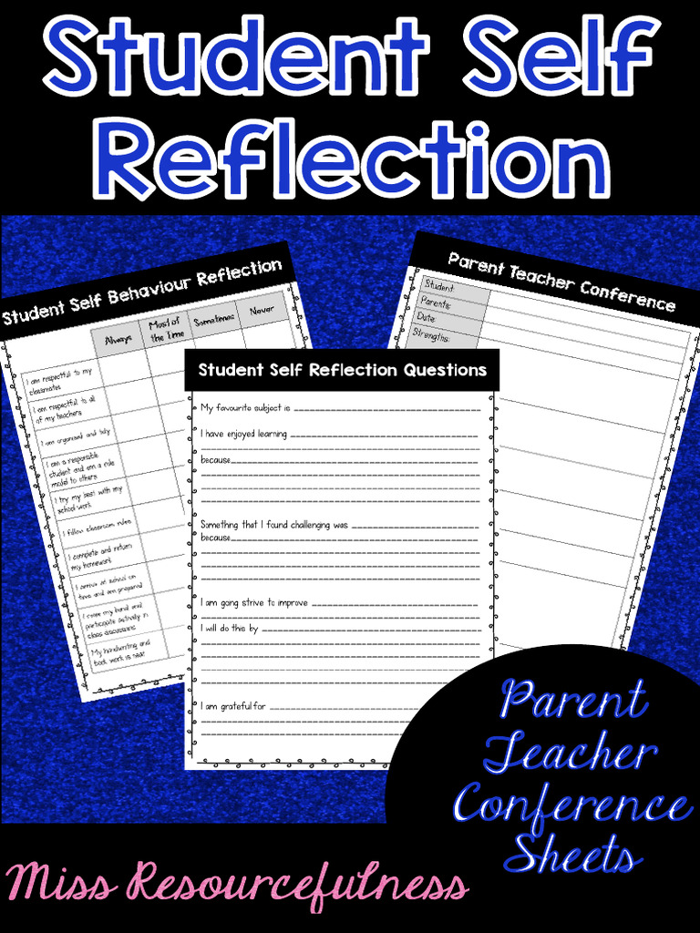 StudentSelfMonitoringReflectionSheetsParentTeacherConferenceInterviews ...