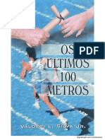 OS ÚLTIMOS 100 METROS