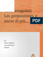 3 Verbi Irregolari, Preposizioni