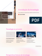 A Evolução Da Tecnologia: by Ana Cláudia