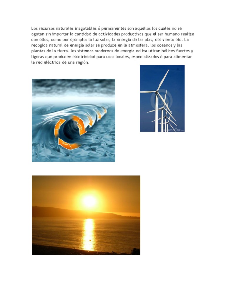 Los recursos naturales inagotables ó permanentes son