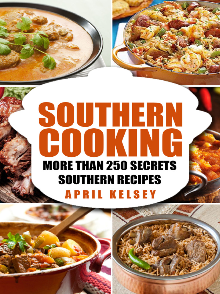 SOUTHERN COOKING_ More Than 250 - KELSEY, APRIL | PDF | Louisiana ...