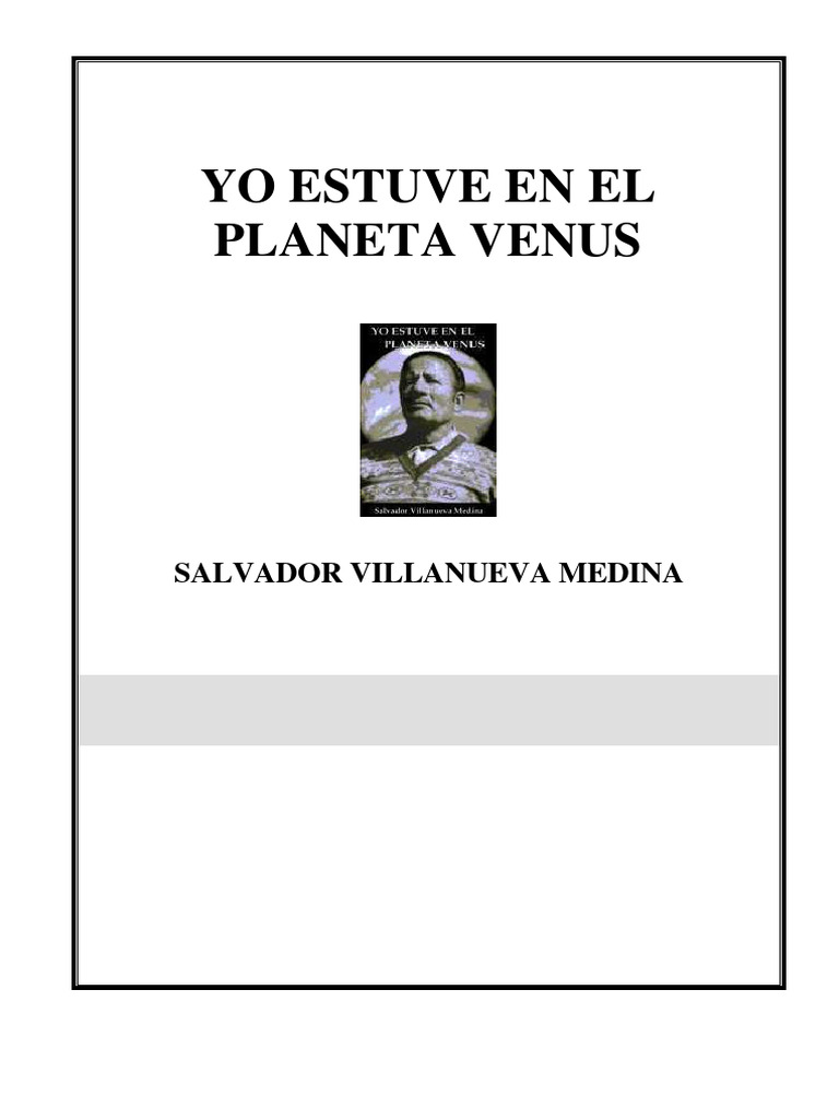 Villanueva Medina, Salvador - Yo Estuve en El Planeta Venus | PDF ...
