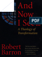 And Now I See-- a Theology of Transformation (Barron, Robert, 1959-) (Z-Library)