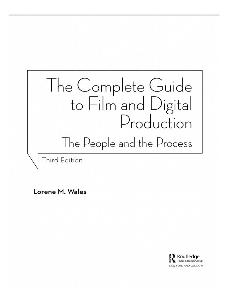 The Complete Guide To Film and Digital Production | PDF
