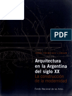 Liernur, Jorge Francisco - Arquitectura en La Argentina Del Siglo XX - La Construcción de La Modernidad-Fondo Nacional de Las Artes (2001)