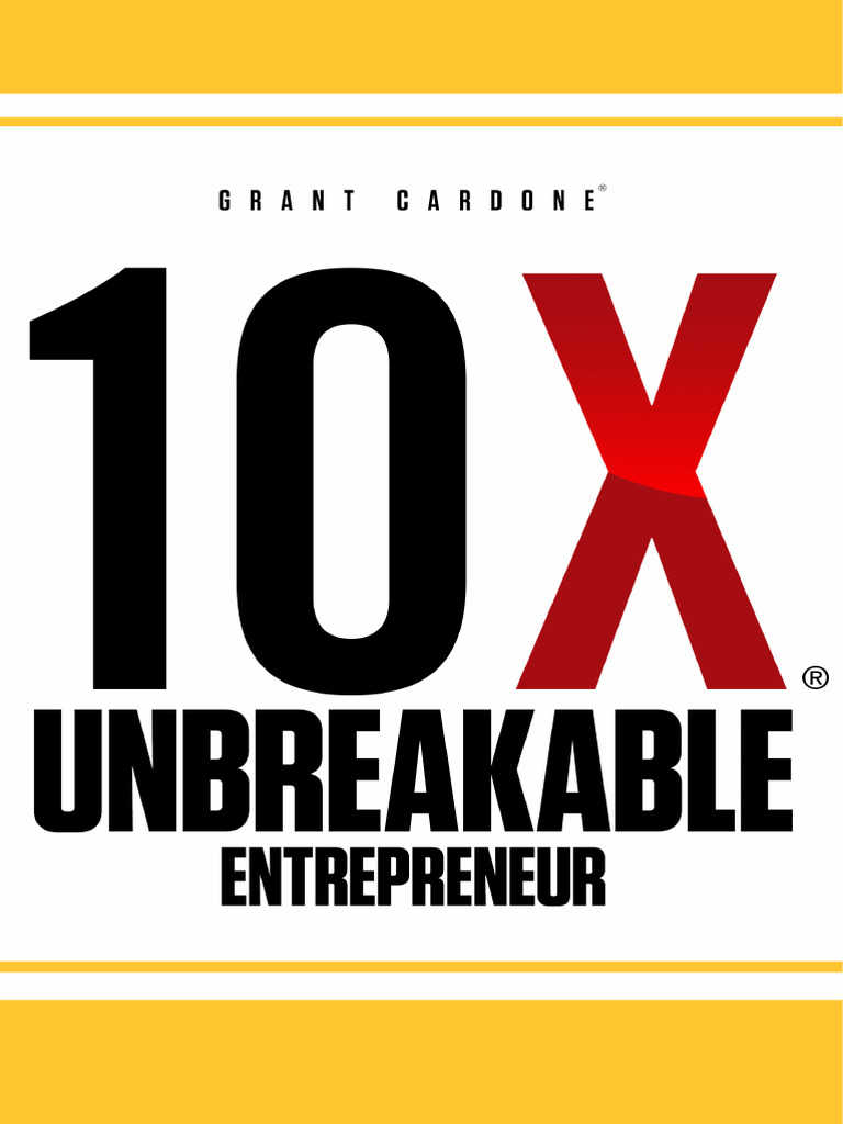 10X Unbreakable Entrepreneur | PDF | Entrepreneurship | Publishing