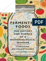 Fermented Foods -- Christine Baumgarthuber [Christine Baumgarthuber] -- 2021 -- Reaktion Books -- 9781789143768 -- 47293775133db62f3f684b59ec04a056 -- Anna’s Archive