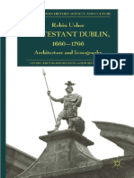 Protestant Dublin, 1660-1760 Architecture and Iconography by Robin Usher (Auth.)
