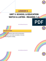 Lesson 5 - UNIT 3 - SCHOOL EDUCATION WATCH LISTEN - READING 1+2