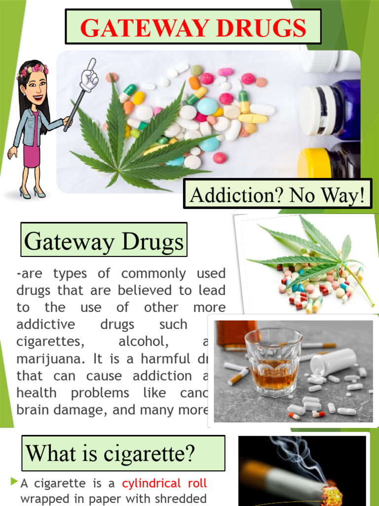 are cigarettes a gateway drug Is There Really Such Thing as a Gateway Drug? Understanding Gateway Drugs and Their