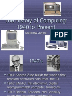 The History of Computing: 1940 To Present: Matthew Jones