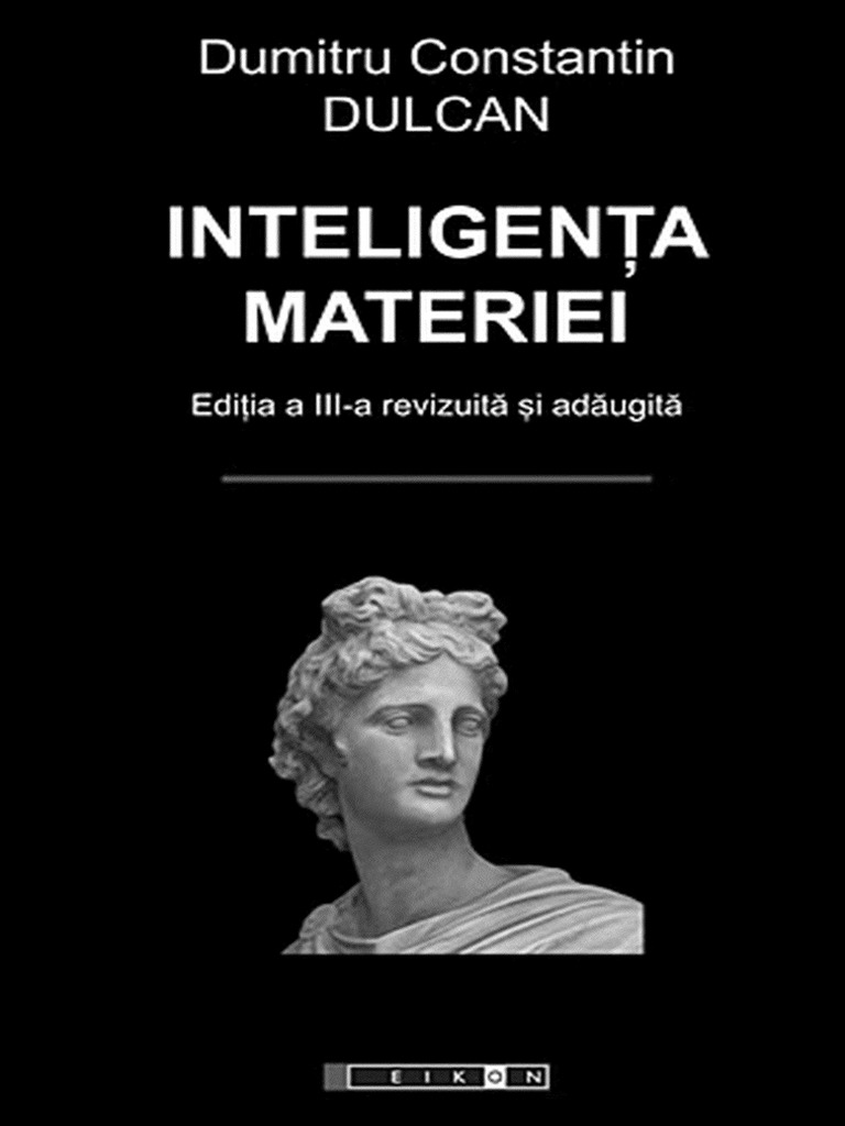 Dumitru Constantin Dulcan - Inteligența Materiei 2009 | PDF