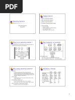 Today's Lecture: An OS Implements A Virtual Machine That Is Easier and Safer To Program and Use Than The Raw Hardware