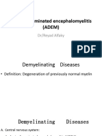 Acute Disseminated Encephalomyelitis (ADEM) : Dr/Reyad Alfaky