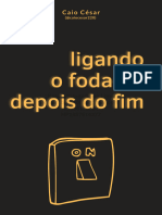 Ligando o Foda-Se Depois Do Fim