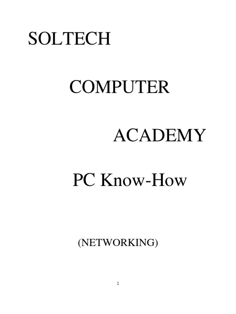 SOLTECH COMPUTER ACADEMY PC Know-How (NETWORKING | PDF | Network ...
