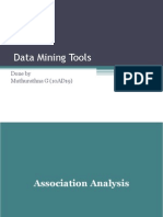 Data Mining Tools: Association Analysis, K-Means Clustering, Neural Networks