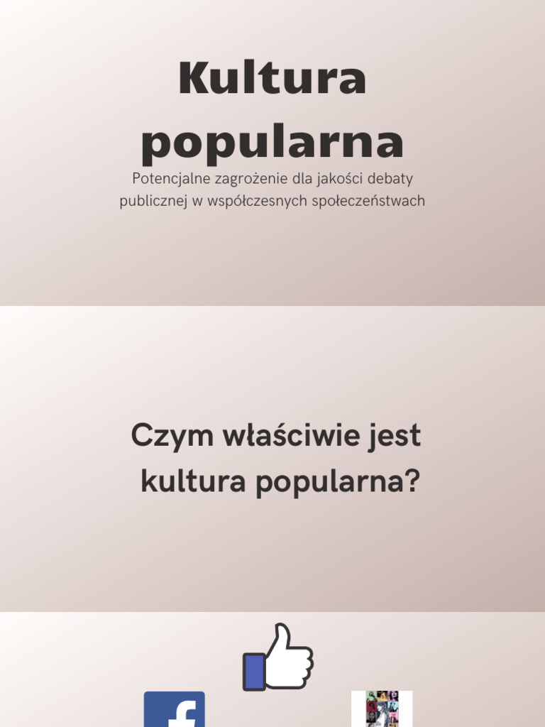 Czy Kultura Popularna Może Dobrze Służyć Ludziom Rozprawka Kultura popularna | PDF