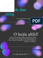 Tipul de Date String: Proiect Realizat de Cernega Anastasia