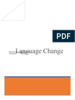 Language Change Is An Intricate and Multifaceted Phenomenon