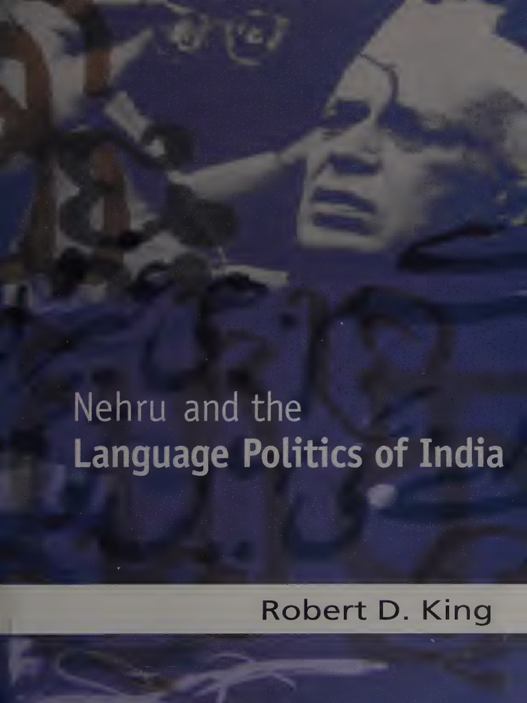 Robert Desmond King Nehru And The Language Politics Of India Pdf