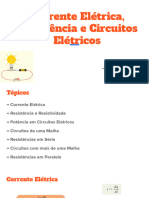 Corrente Elétrica, Resistência e Circuitos Elétricos