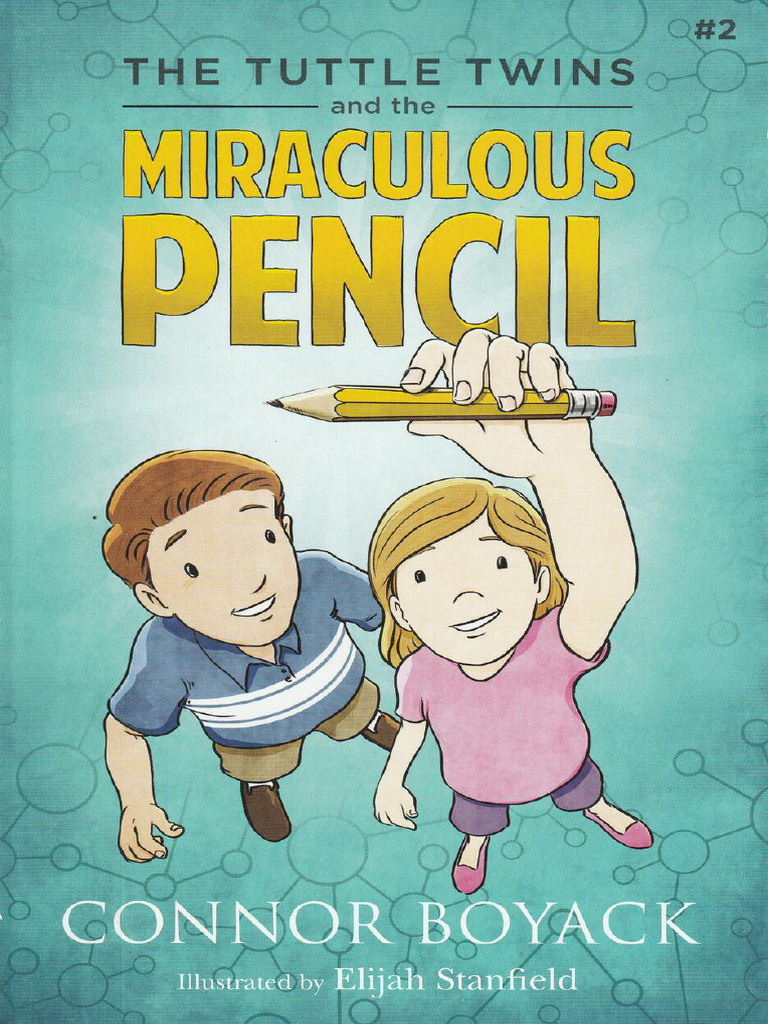 The Tuttle Twins and The Miraculous Pencil (Connor Boyack (Boyack ...
