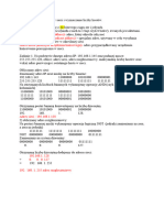 Ipv4 Adres Sieciowy (Network Address) - Adres Rozgłoszeniowy (Broadcast Address) Adres Hosta (Interfejsu Urządzenia Końcowego)