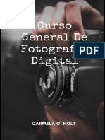 Curso General de Fotografia Digital TOMO I (Spanish Edition) - CARMELA G. HOLT