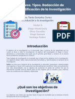 4B-EQ6-Los objetivos. Tipos. Redacción de objetivos. Justificación de la investigación