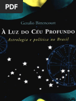 17 - À Luz Do cÉu Profundo - Astrologia e PolÍtica No Brasil - GetÚlio Bitten Court Astrologia