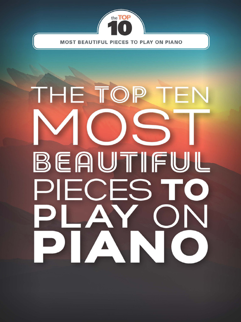 The top ten most beautiful pieces to play wise publications pdf