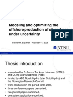 2008 Modeling and Optimizing The Offshore Production of Oil and Gas Under Uncertainty: Presentation of PHD Work (Steinar M. Elgsæter)