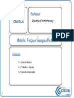 Aula - 006 - Leis de Newton, Trabalho e Energia, Leis de Conservação