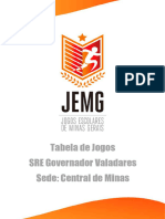 Tabela de Jogos SRE Governador Valadares Sede Central de Minas
