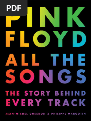 Pink Floyd All the Songs (Jean-Michel Guesdon, Philippe Margotin)