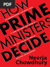 Neerja Chowdhury - How Prime Ministers Decide - An Unprecedented Explosive Look at How Decisions Are Taken at The Very Top of The Indian Political Establishment-Harpercollins 360 (2023)